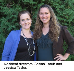Resident Directors Gesina Traub and Jessica Taylor.